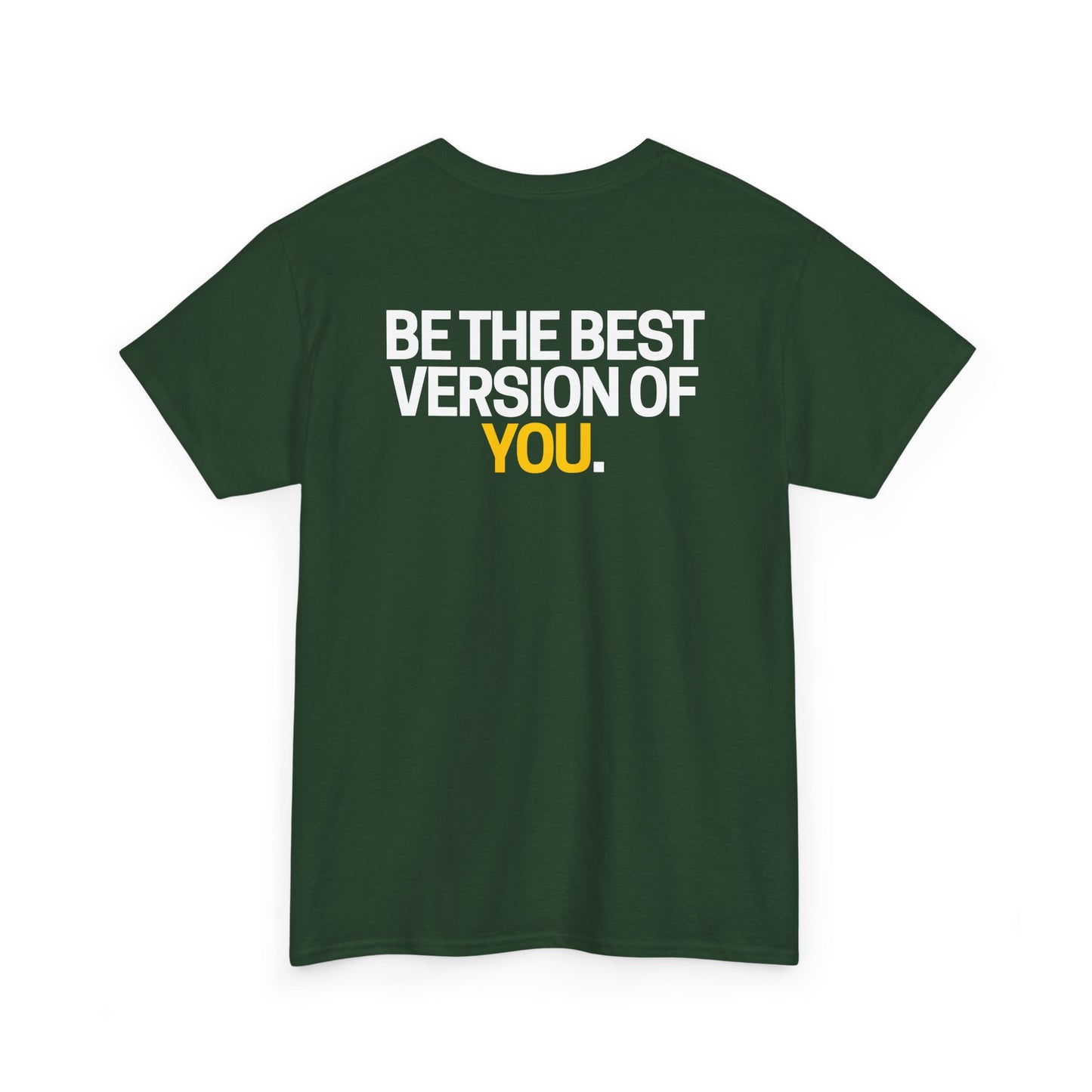 Be The Best Version of You | Motivational T-Shirt