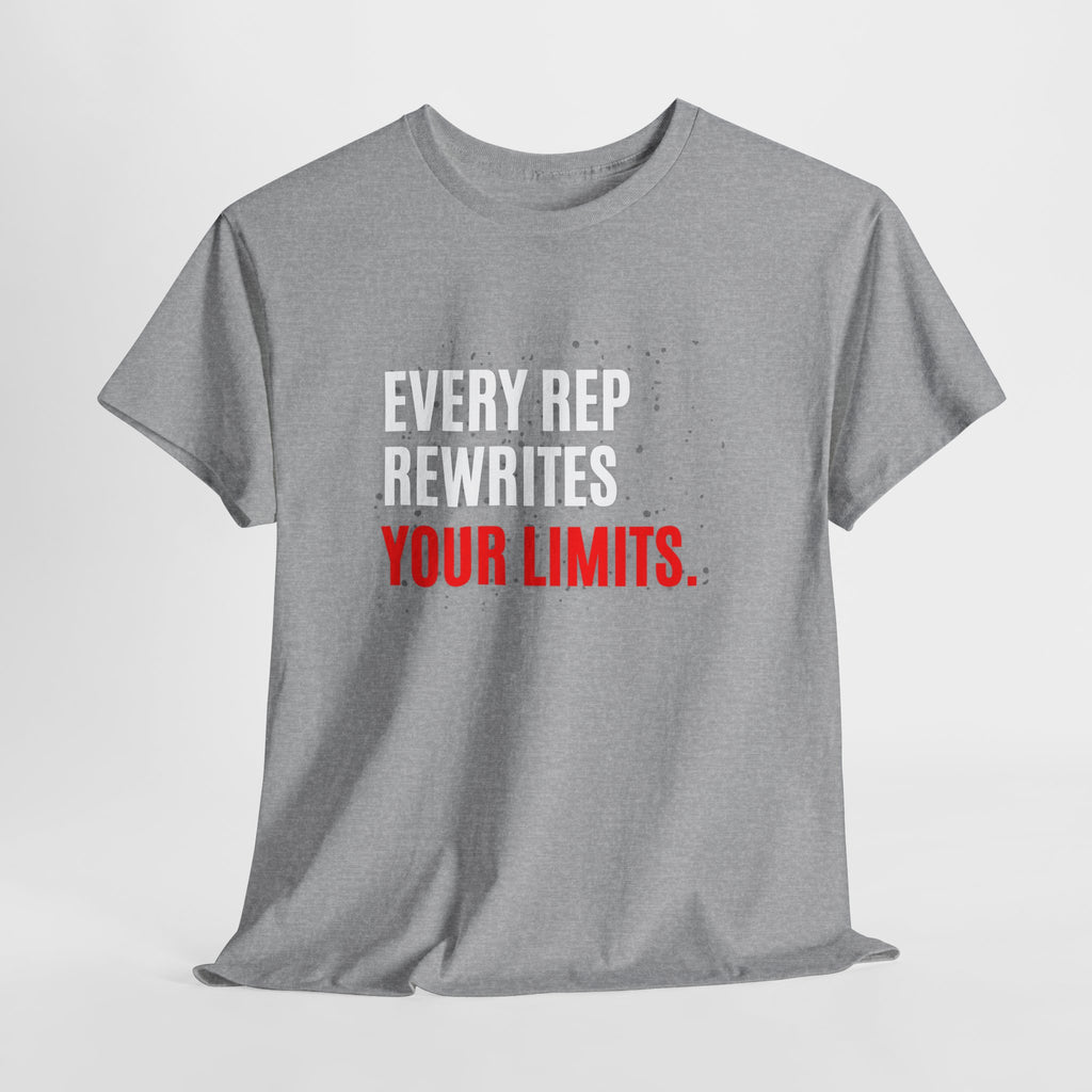 Every Rep Rewrites Your Limits | Motivational Gym T-Shirt