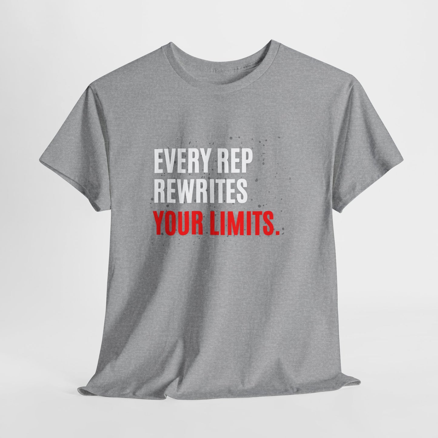 Every Rep Rewrites Your Limits | Motivational Gym T-Shirt