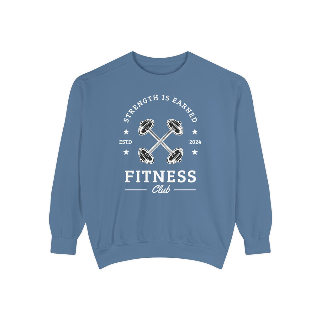 Fitness Club Sweatshirt | "Strength Is Earned" Crewneck