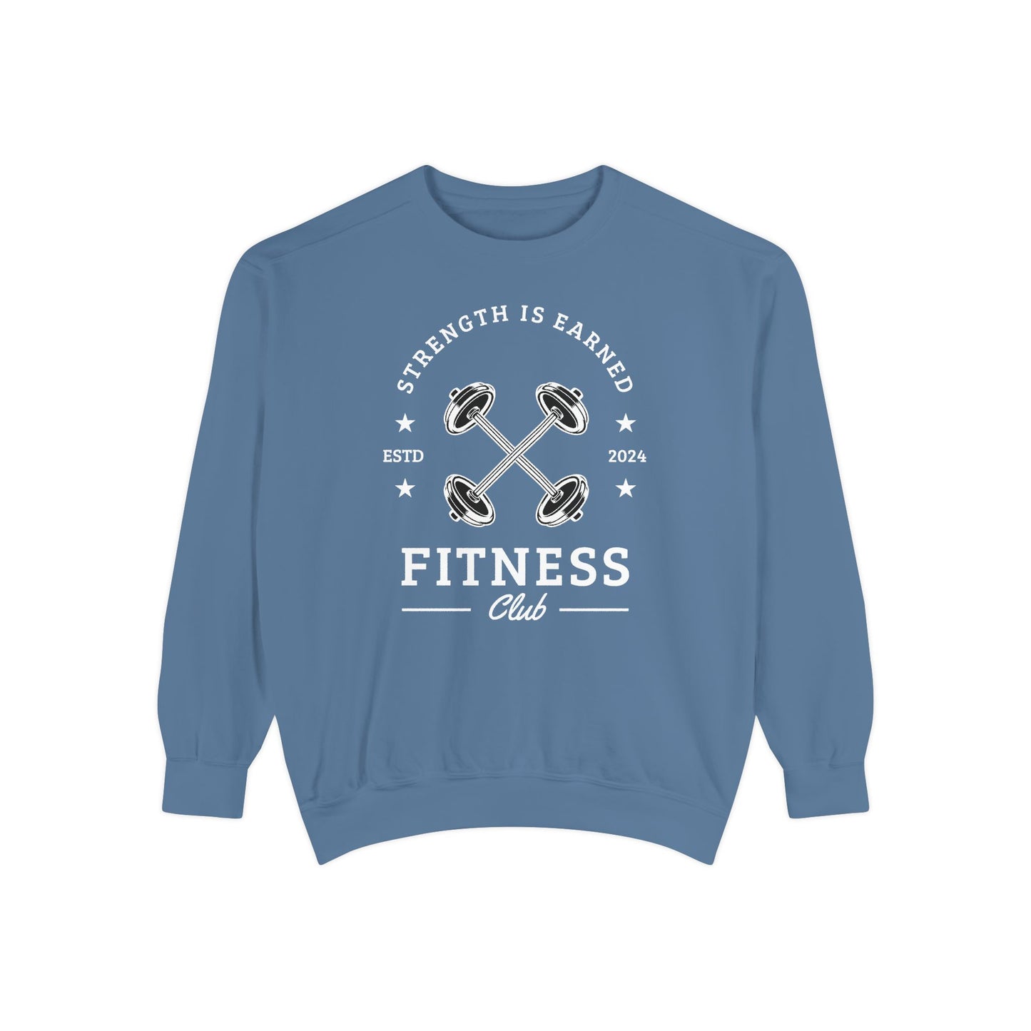 Fitness Club Sweatshirt | "Strength Is Earned" Crewneck