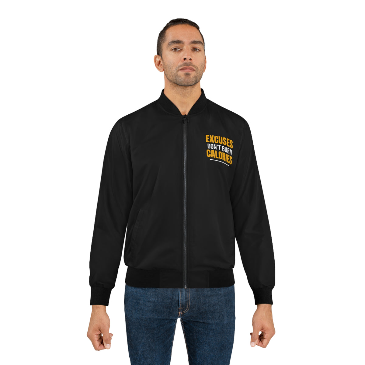 Men's Excuses Don't Burn Calories Bomber Jacket – Black Motivational Gym Jacket