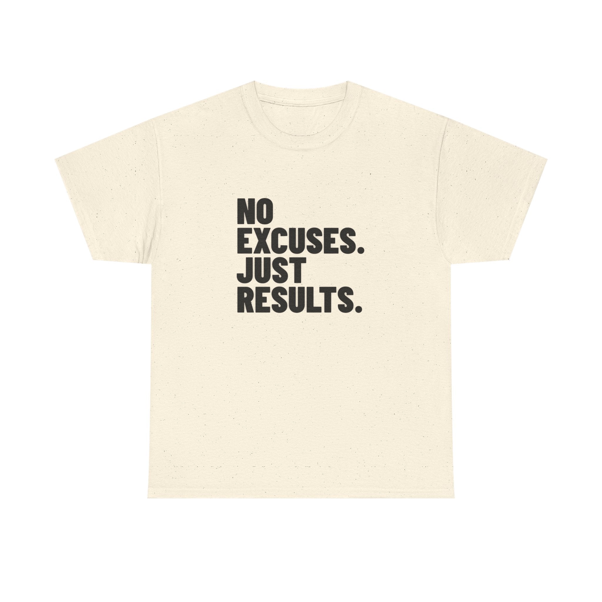 No Excuses. Just Results. | Motivational T-Shirt
