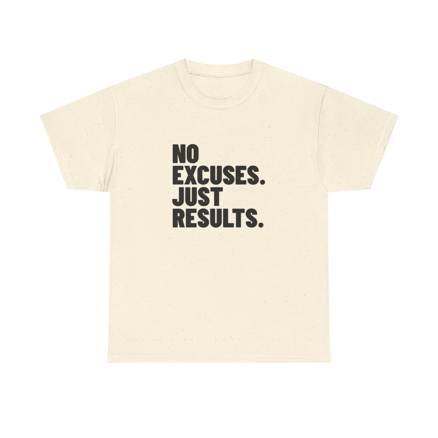 No Excuses. Just Results. | Motivational T-Shirt