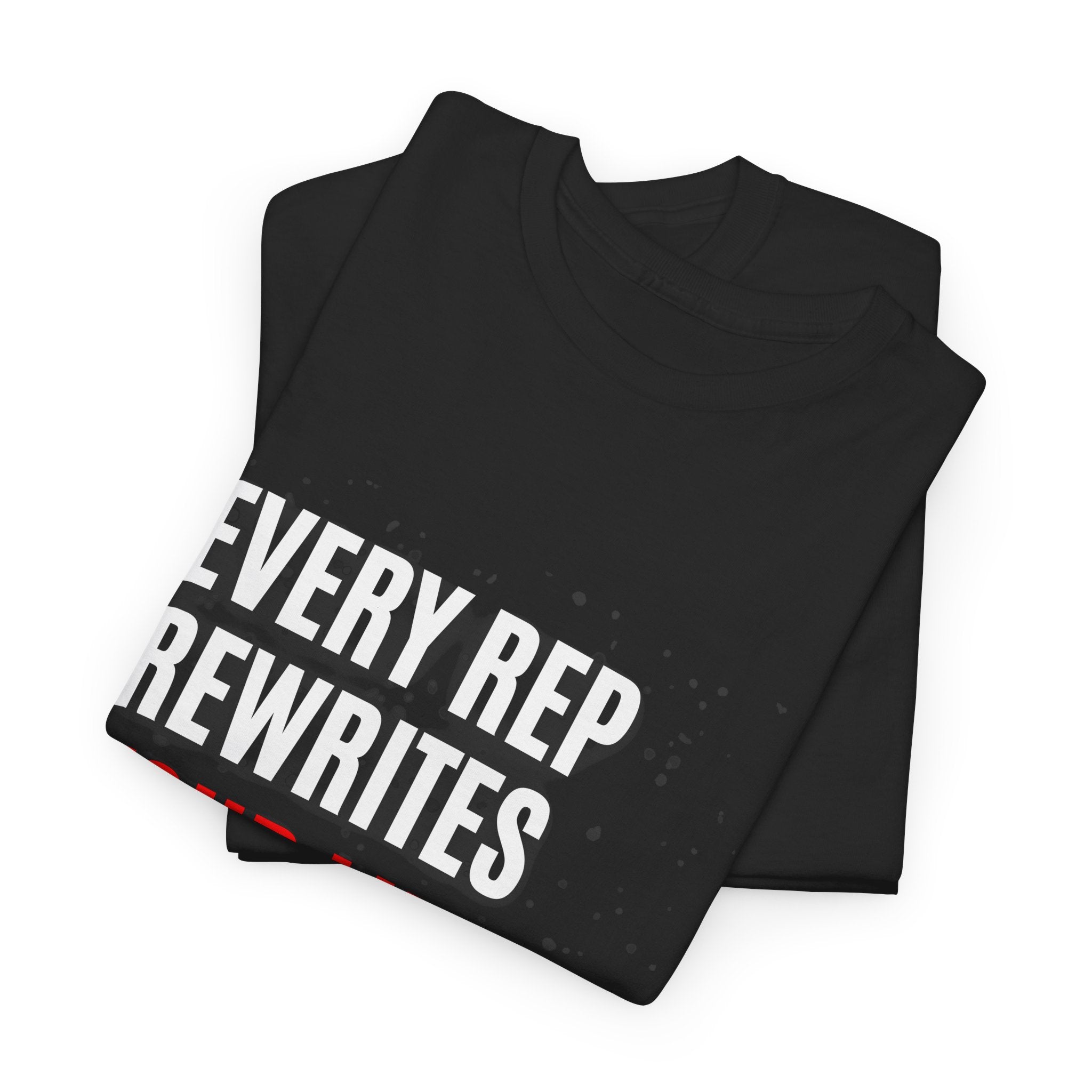 Every Rep Rewrites Your Limits | Motivational Gym T-Shirt