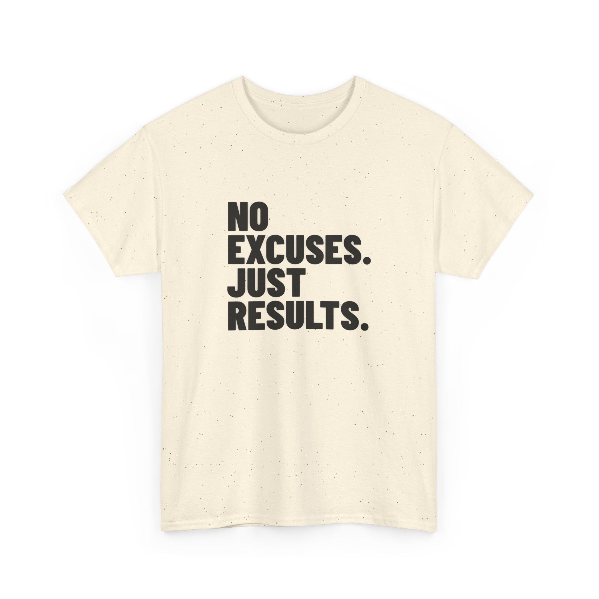 No Excuses. Just Results. | Motivational T-Shirt