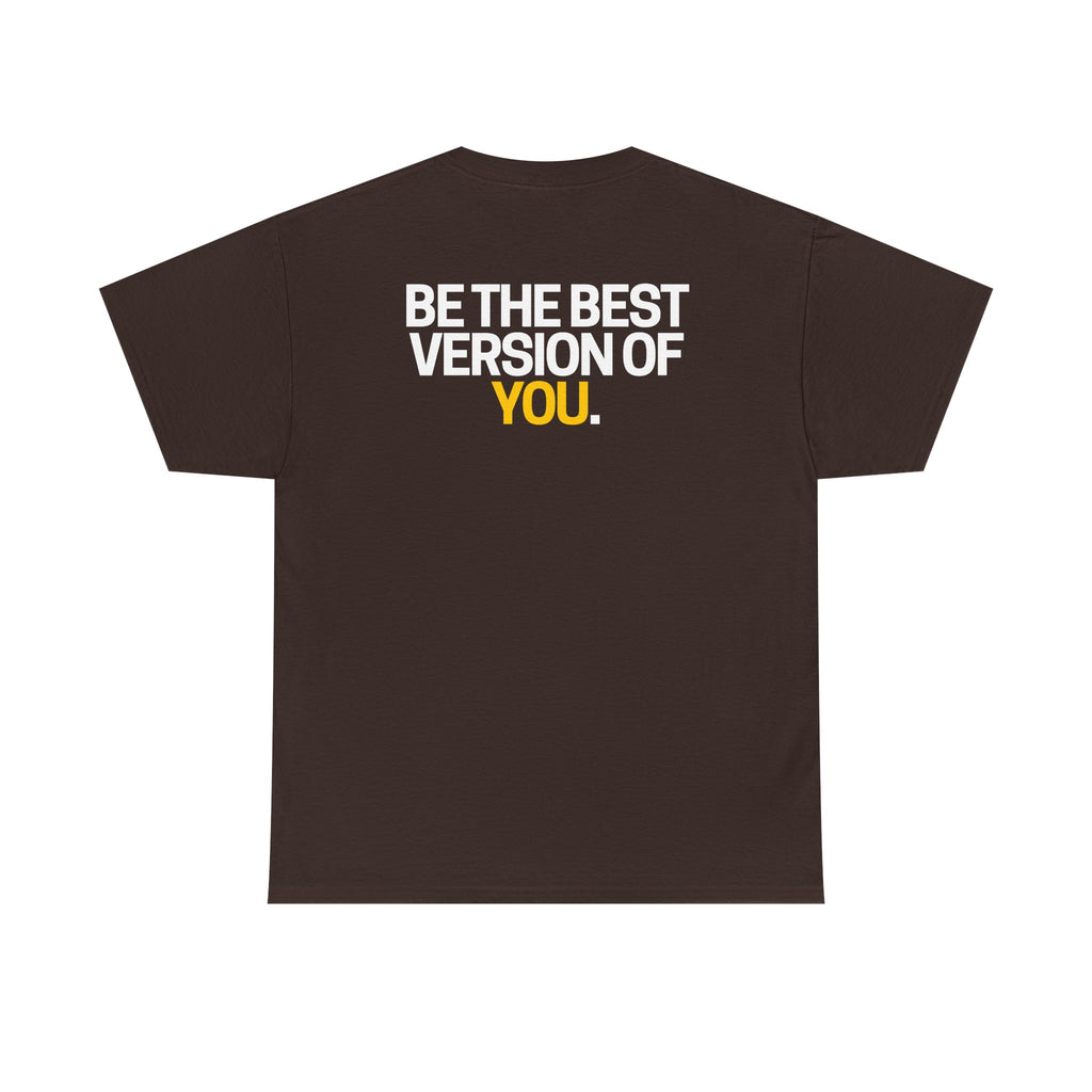 Be The Best Version of You | Motivational T-Shirt