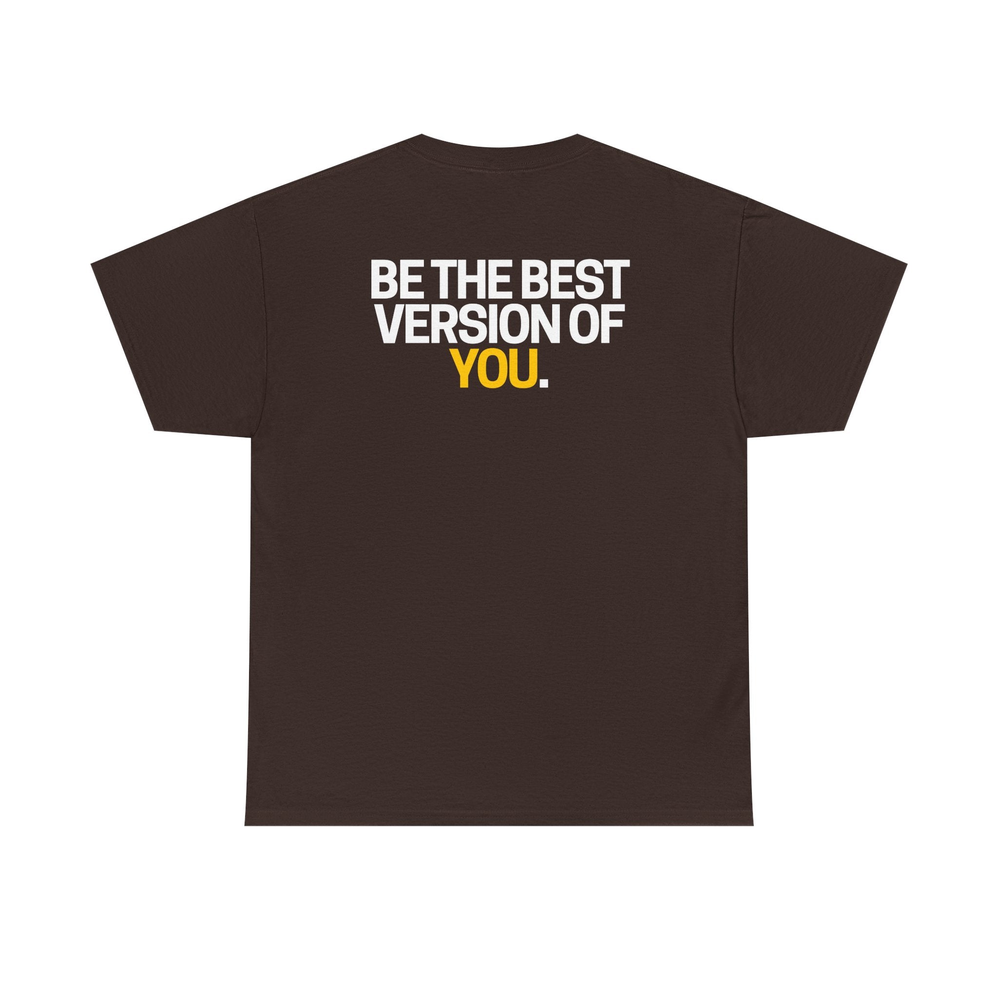 Be The Best Version of You | Motivational T-Shirt