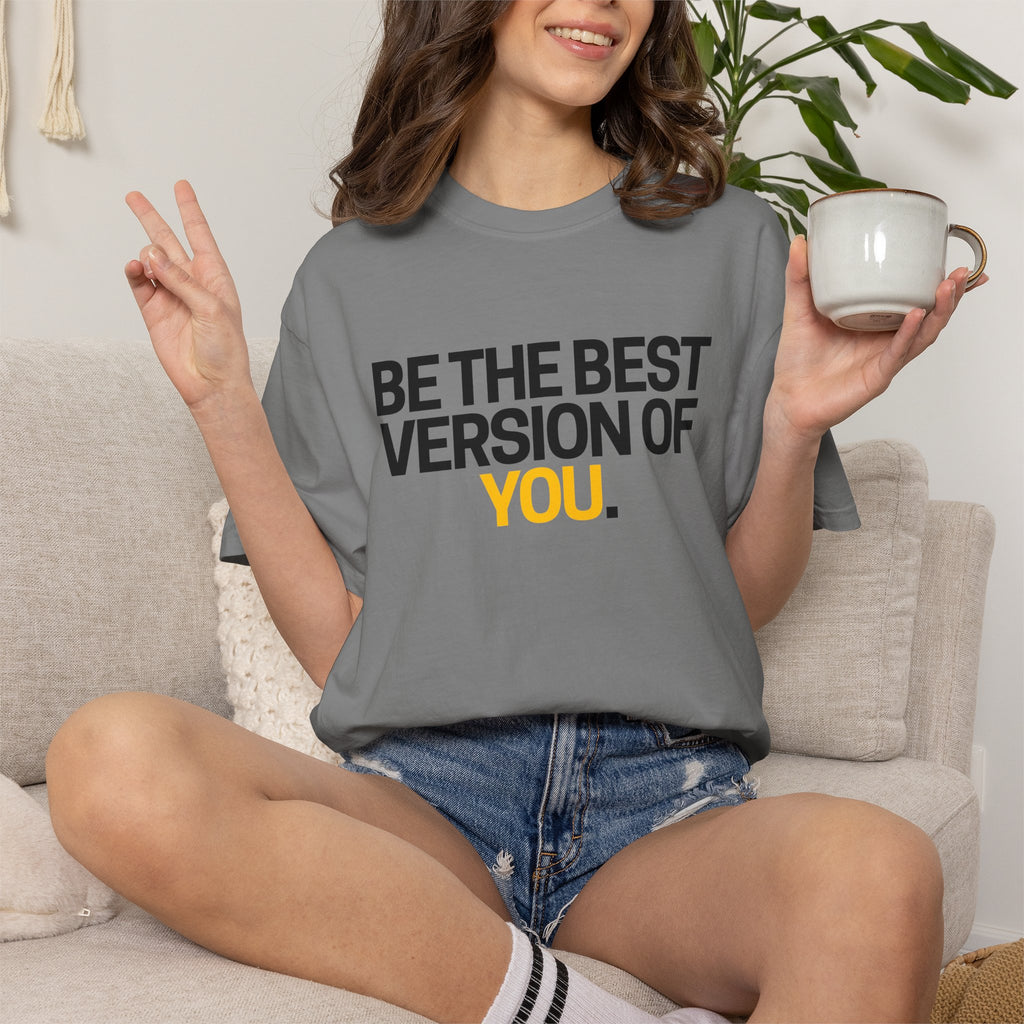 Be The Best Version Of You | Motivational T-Shirt