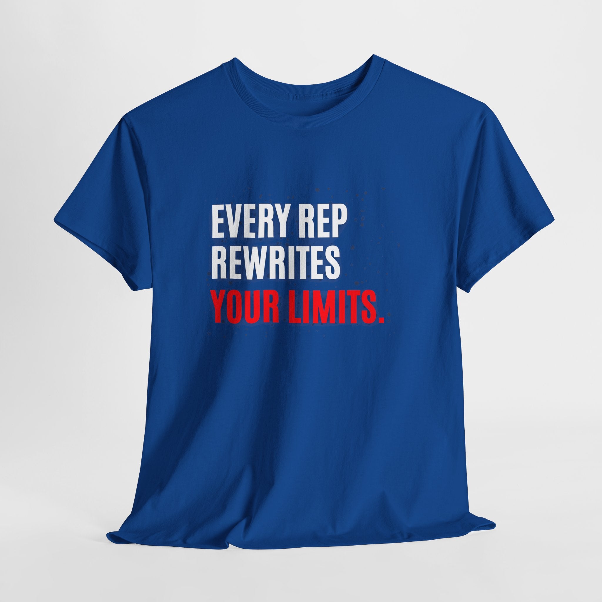 Every Rep Rewrites Your Limits | Motivational Gym T-Shirt