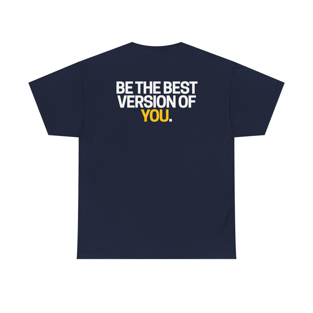 Be The Best Version of You | Motivational T-Shirt