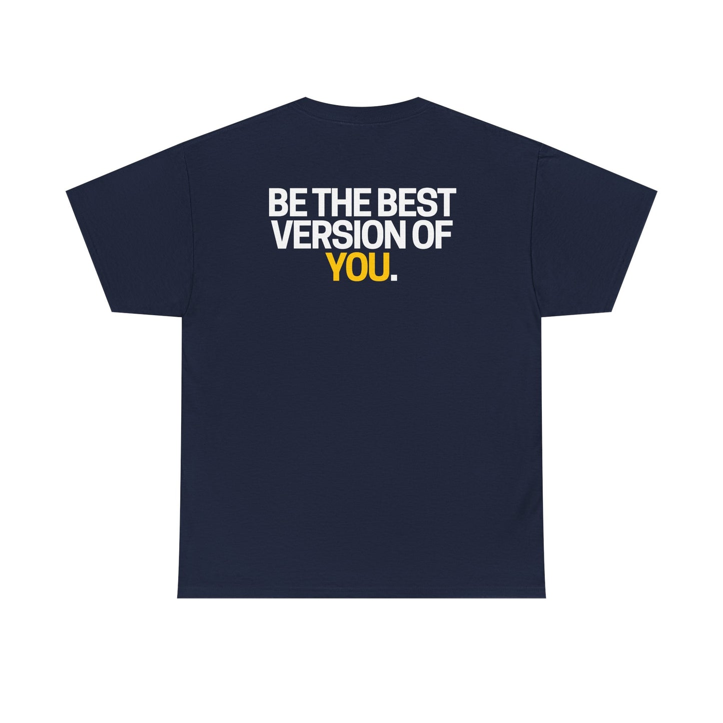 Be The Best Version of You | Motivational T-Shirt