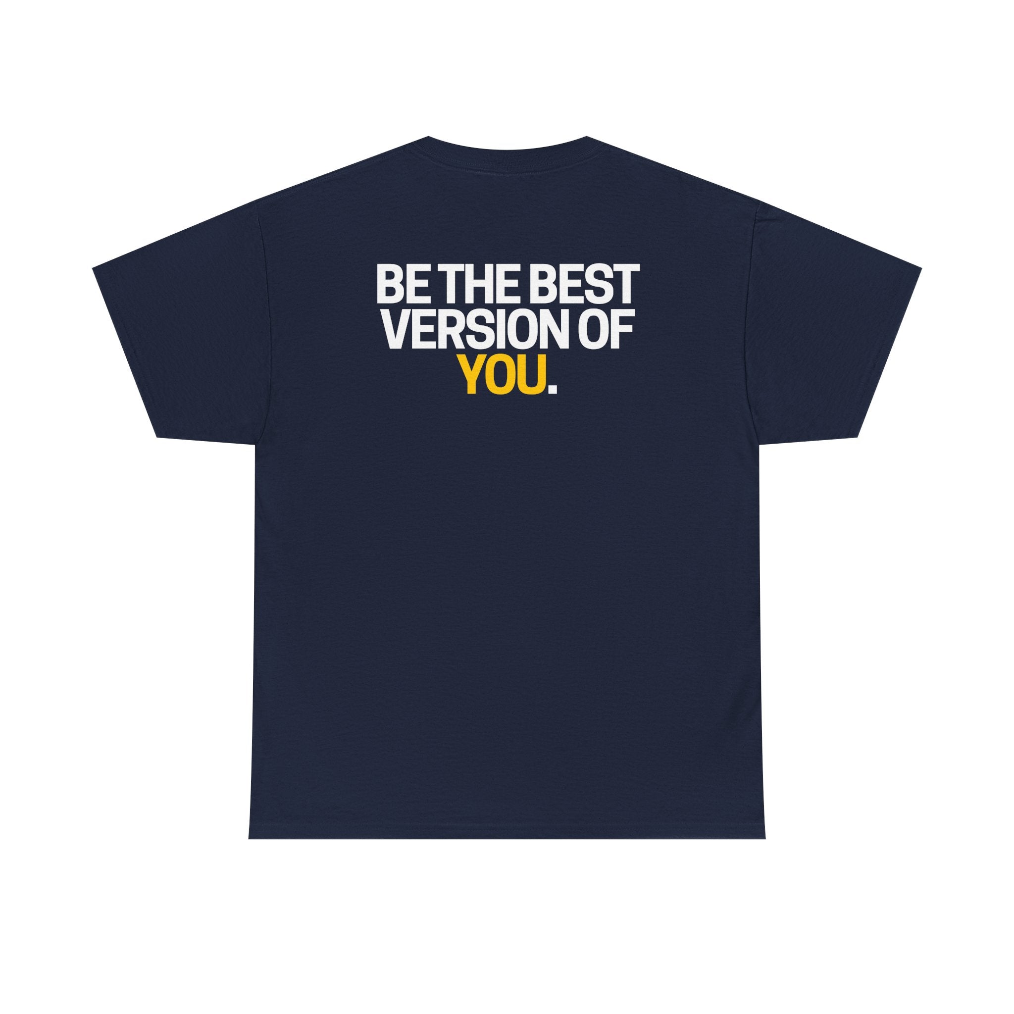Be The Best Version of You | Motivational T-Shirt