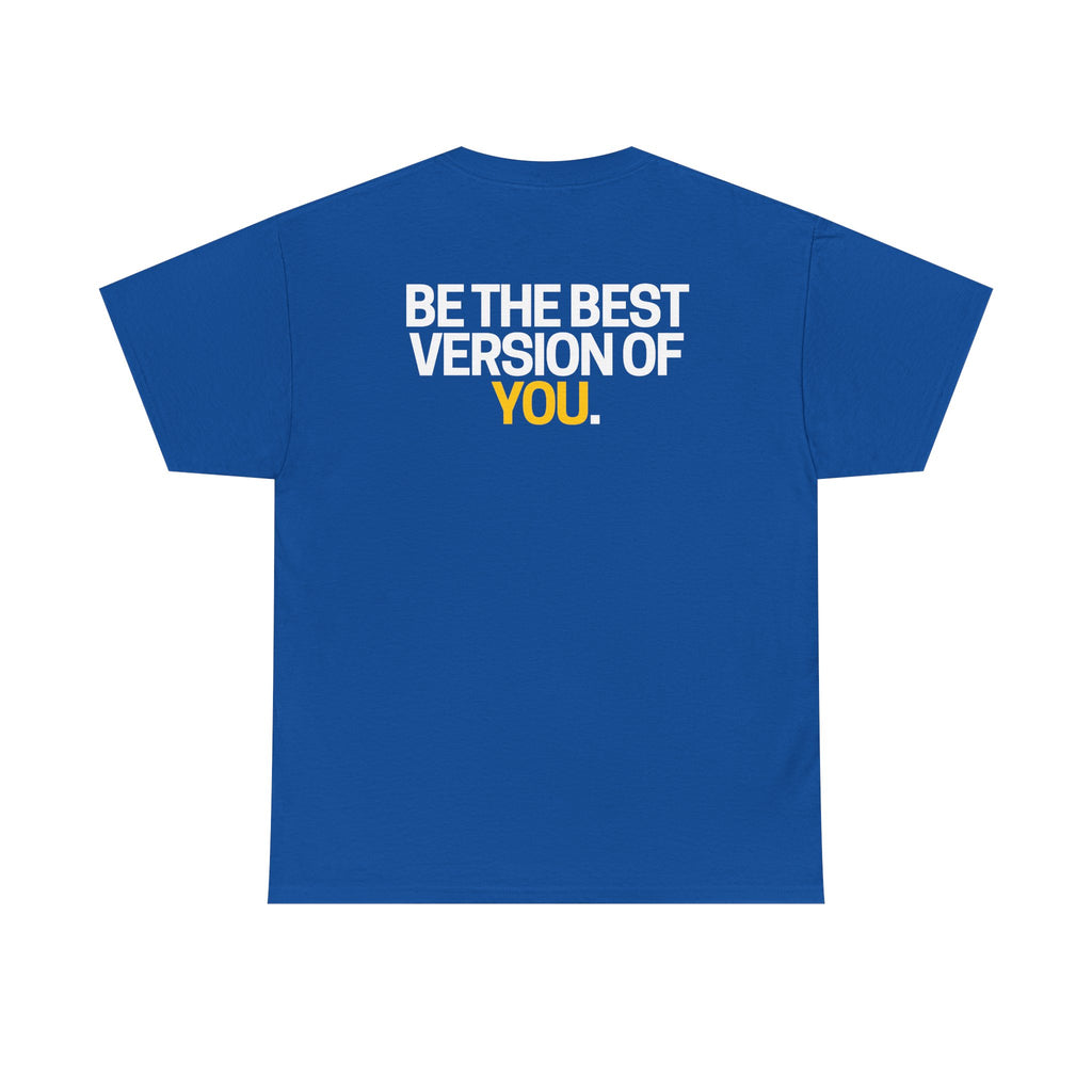 Be The Best Version of You | Motivational T-Shirt