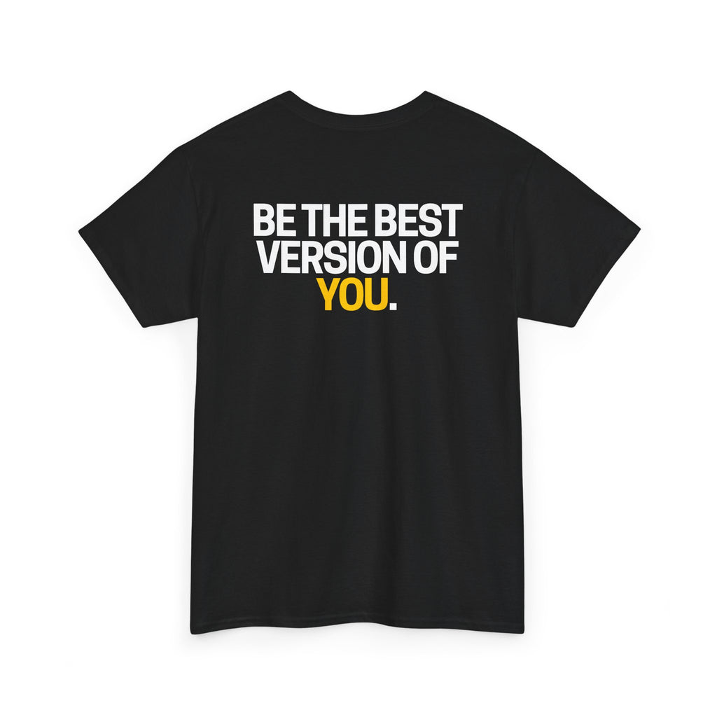 Be The Best Version of You | Motivational T-Shirt