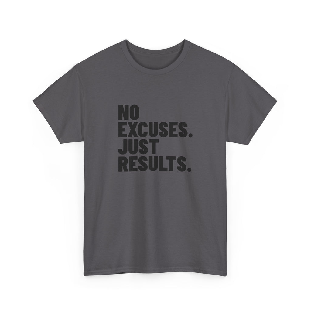 No Excuses. Just Results. | Motivational T-Shirt