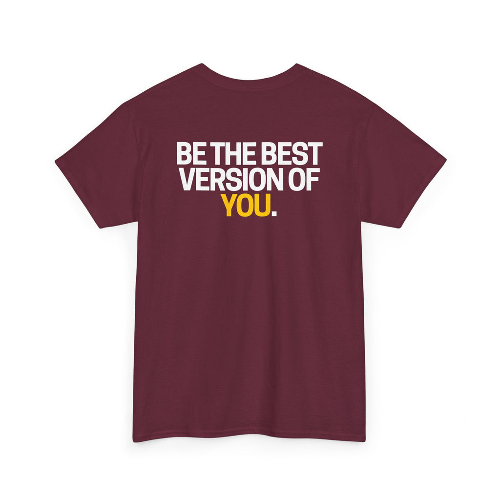 Be The Best Version of You | Motivational T-Shirt