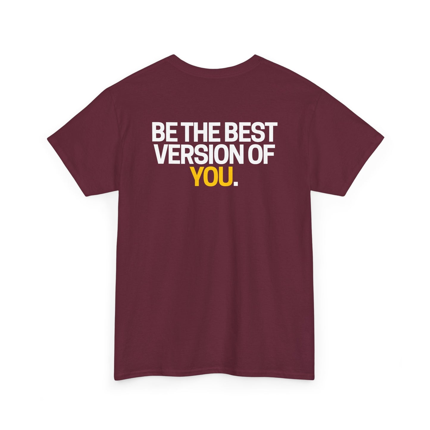 Be The Best Version of You | Motivational T-Shirt