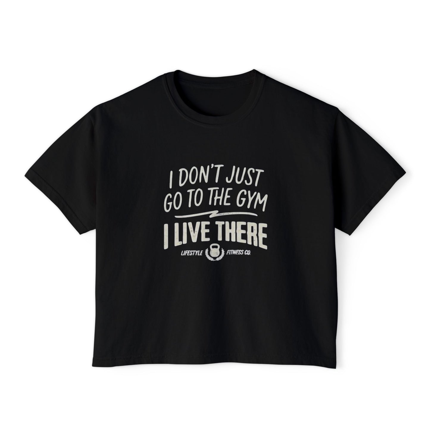 Gym Lover Women's Boxy Tee — "I Don't Just Go to the Gym, I Live There" Fitness Shirt