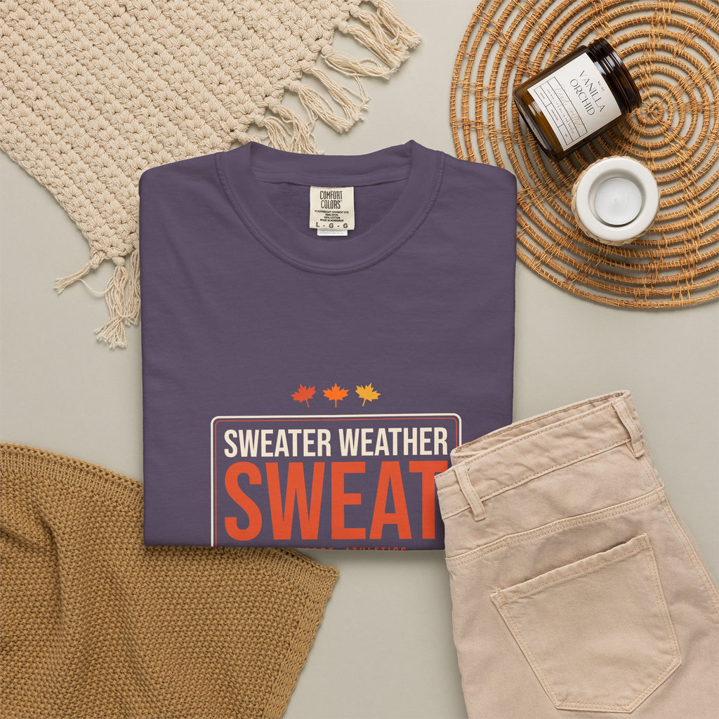 Sweater Weather Sweat | Women's Garment-Dyed Graphic Tee