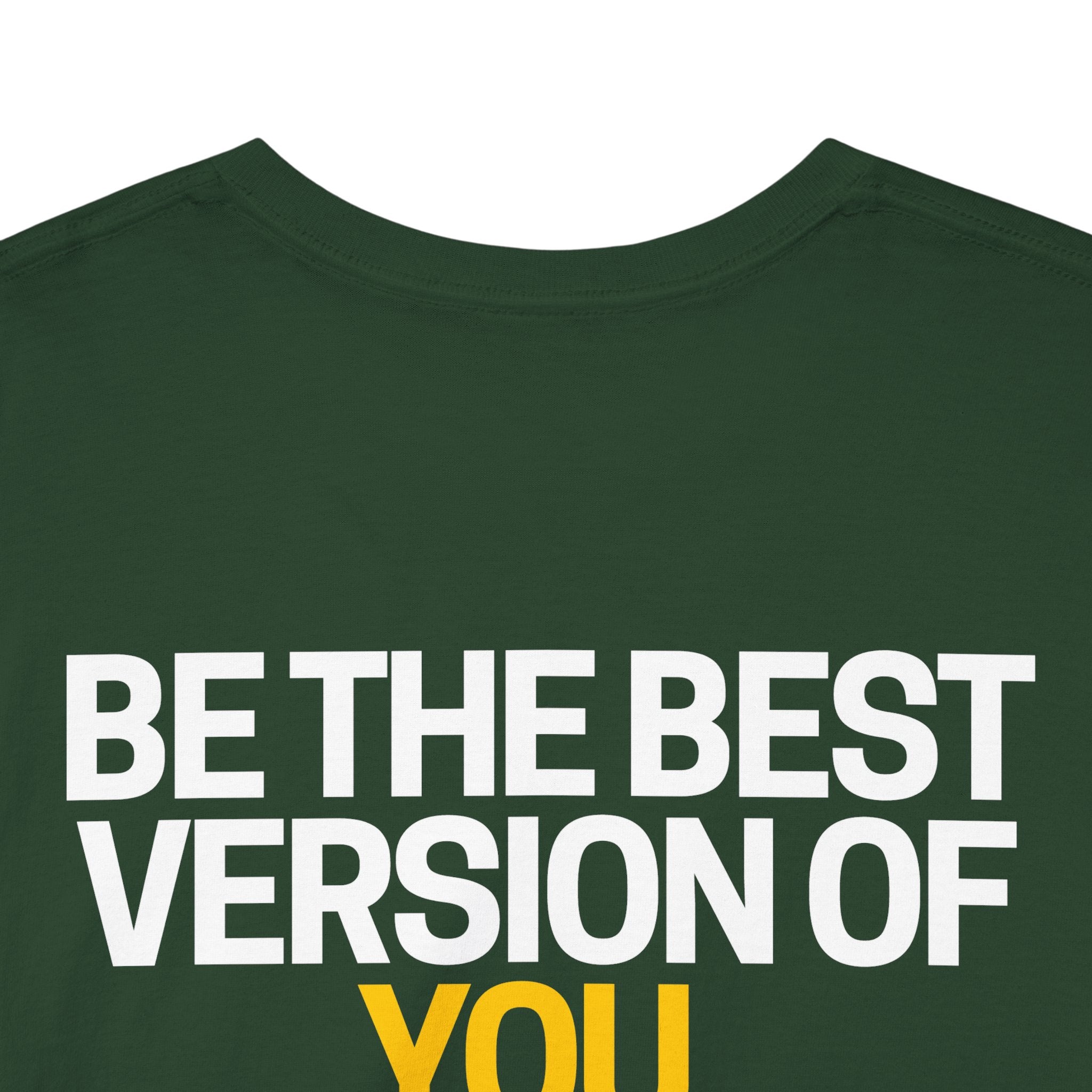 Be The Best Version of You | Motivational T-Shirt