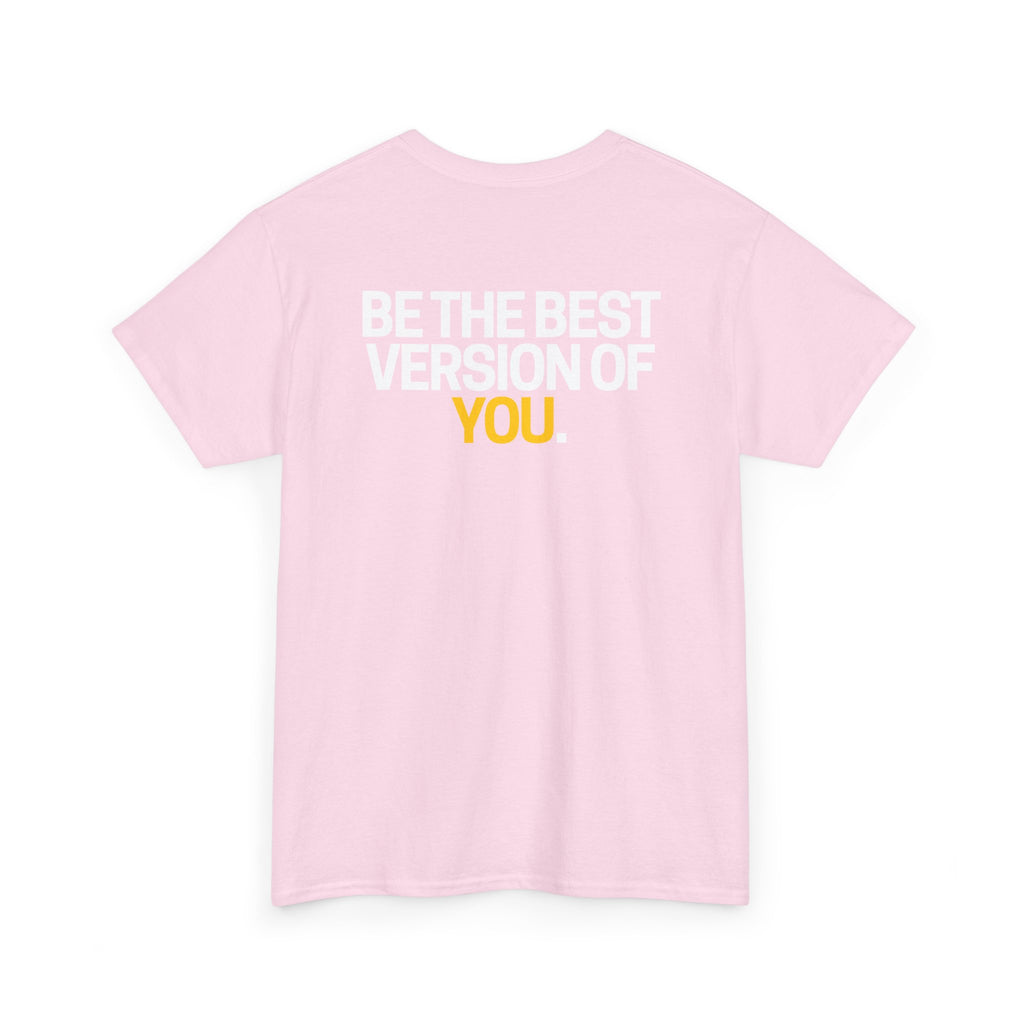Be The Best Version of You | Motivational T-Shirt