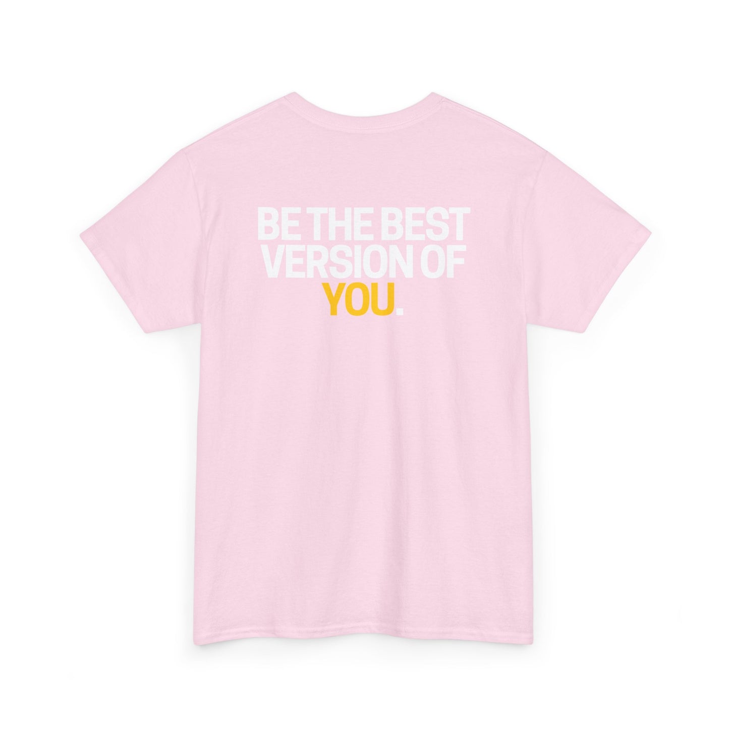 Be The Best Version of You | Motivational T-Shirt