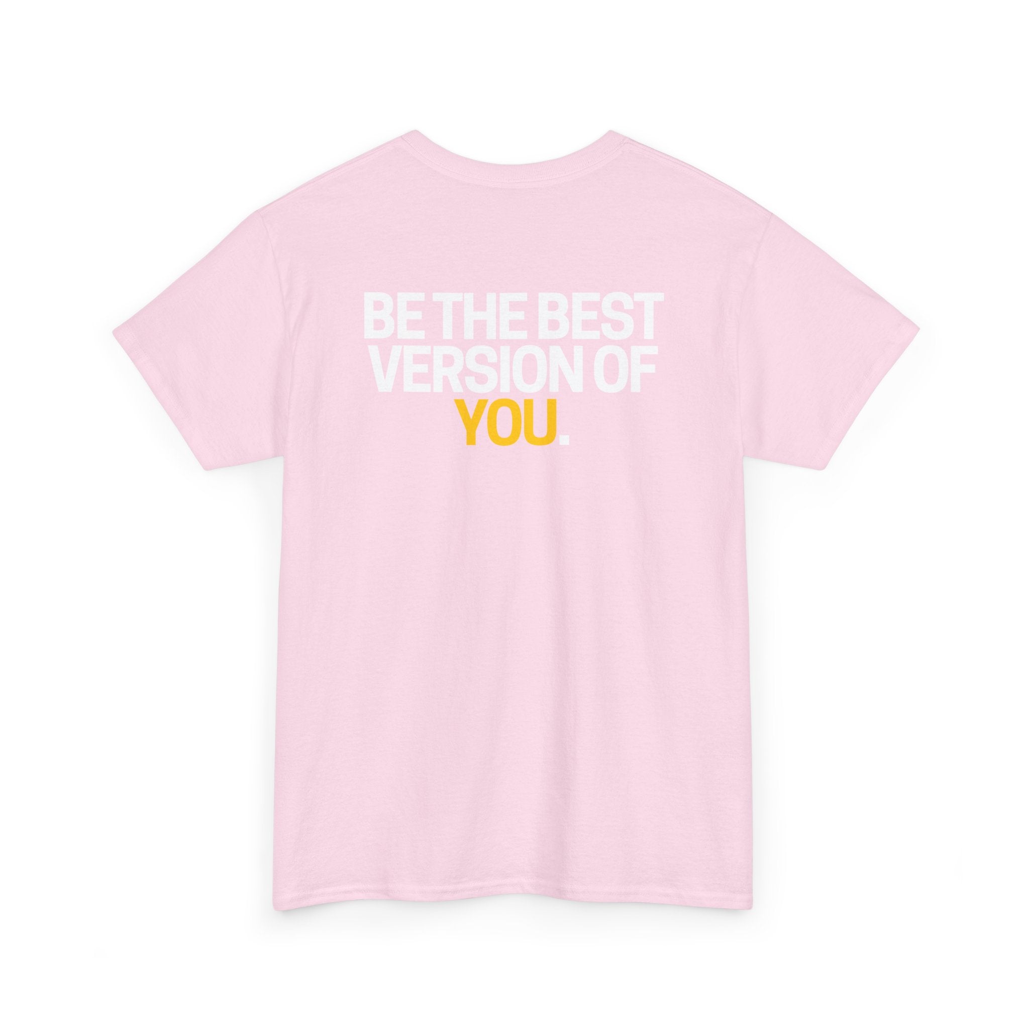 Be The Best Version of You | Motivational T-Shirt