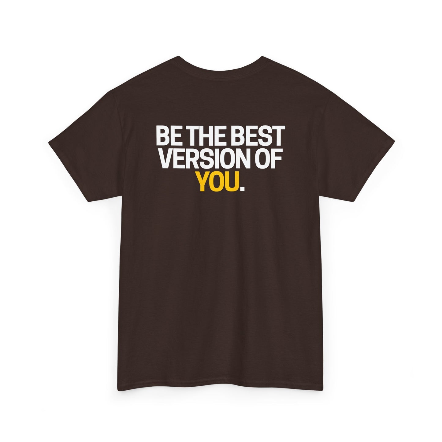 Be The Best Version of You | Motivational T-Shirt