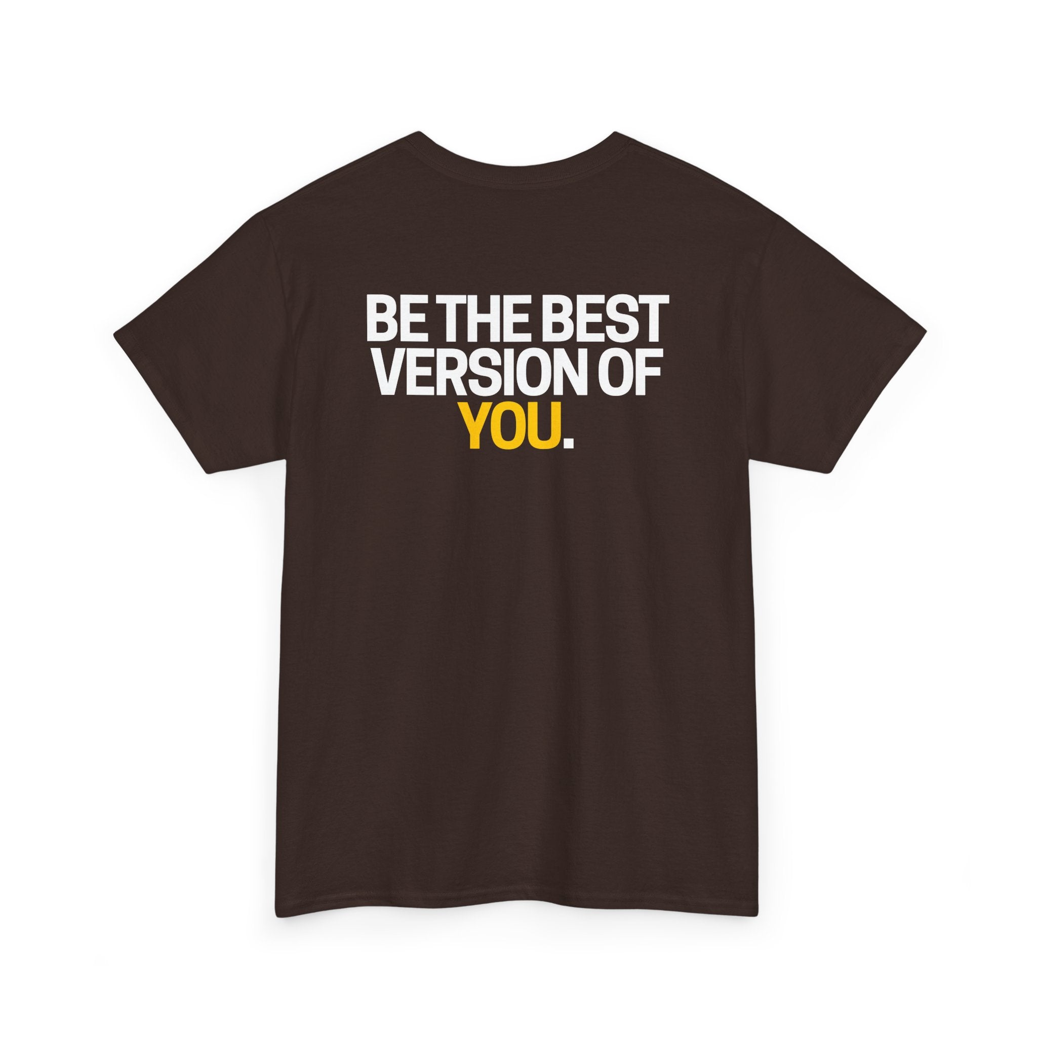 Be The Best Version of You | Motivational T-Shirt