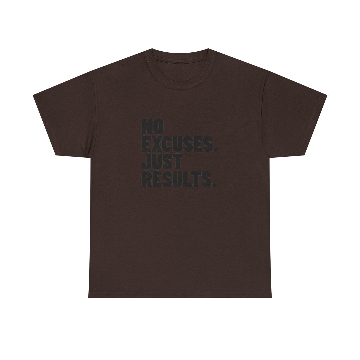 No Excuses. Just Results. | Motivational T-Shirt
