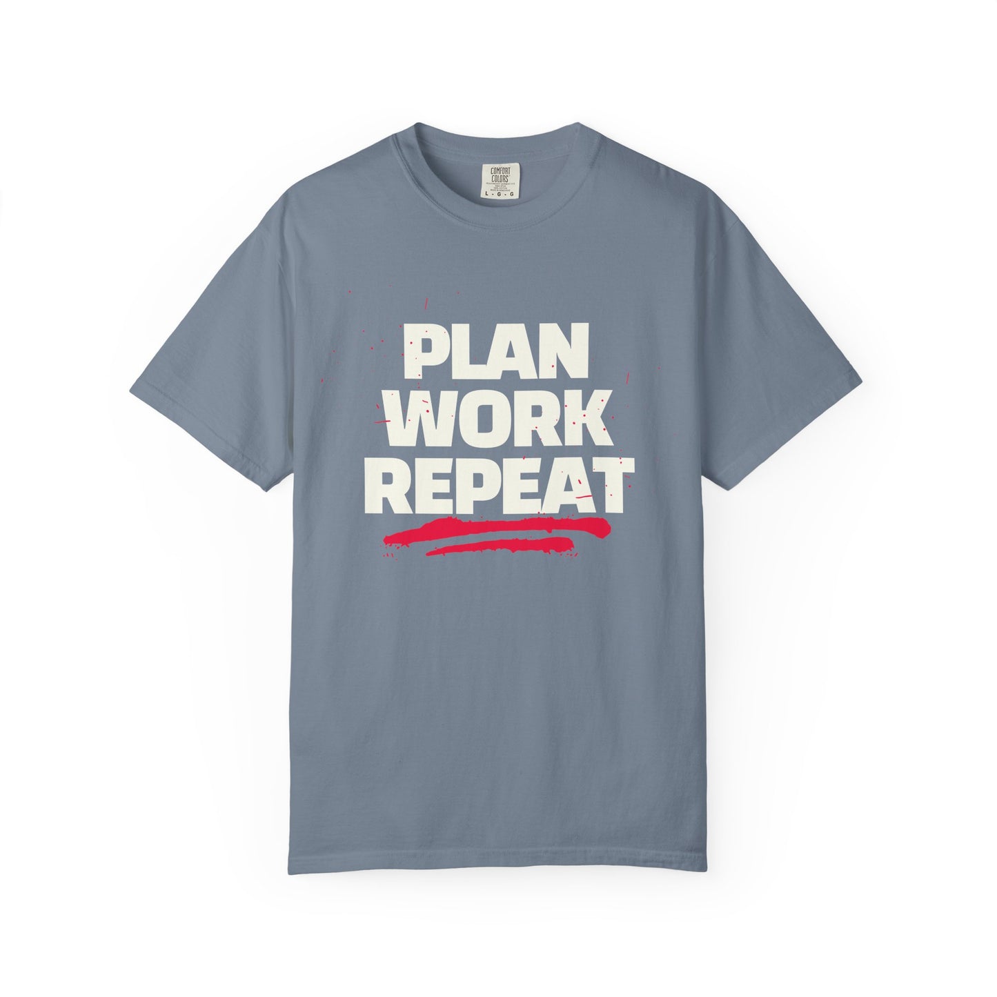 Plan Work Repeat  | Graphic T-Shirt