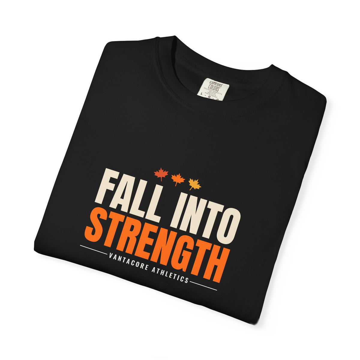 Fall Into Strength | Women's Garment-Dyed Graphic Tee