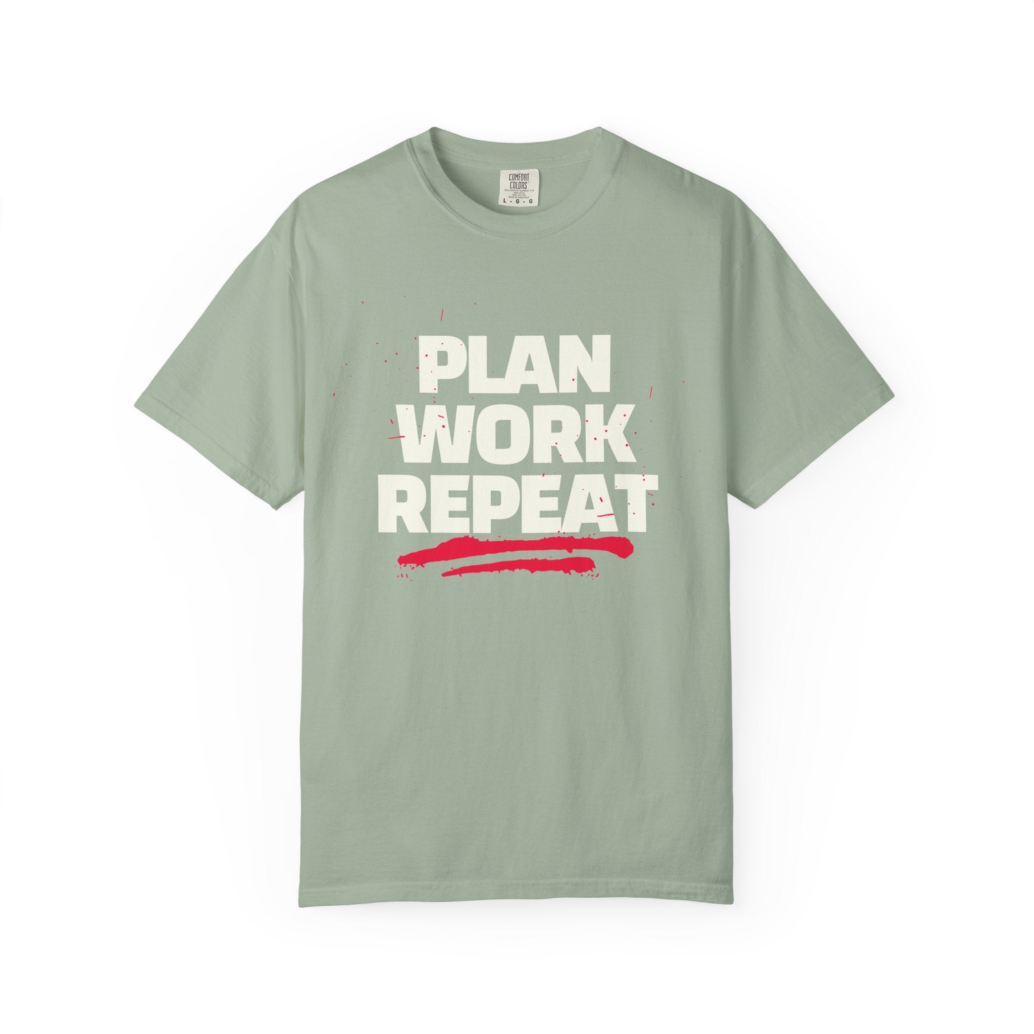 Plan Work Repeat  | Graphic T-Shirt
