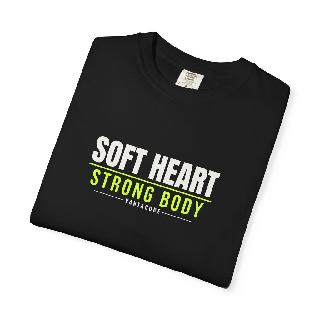 Soft Heart Strong Body | Women's Garment-Dyed Graphic Tee