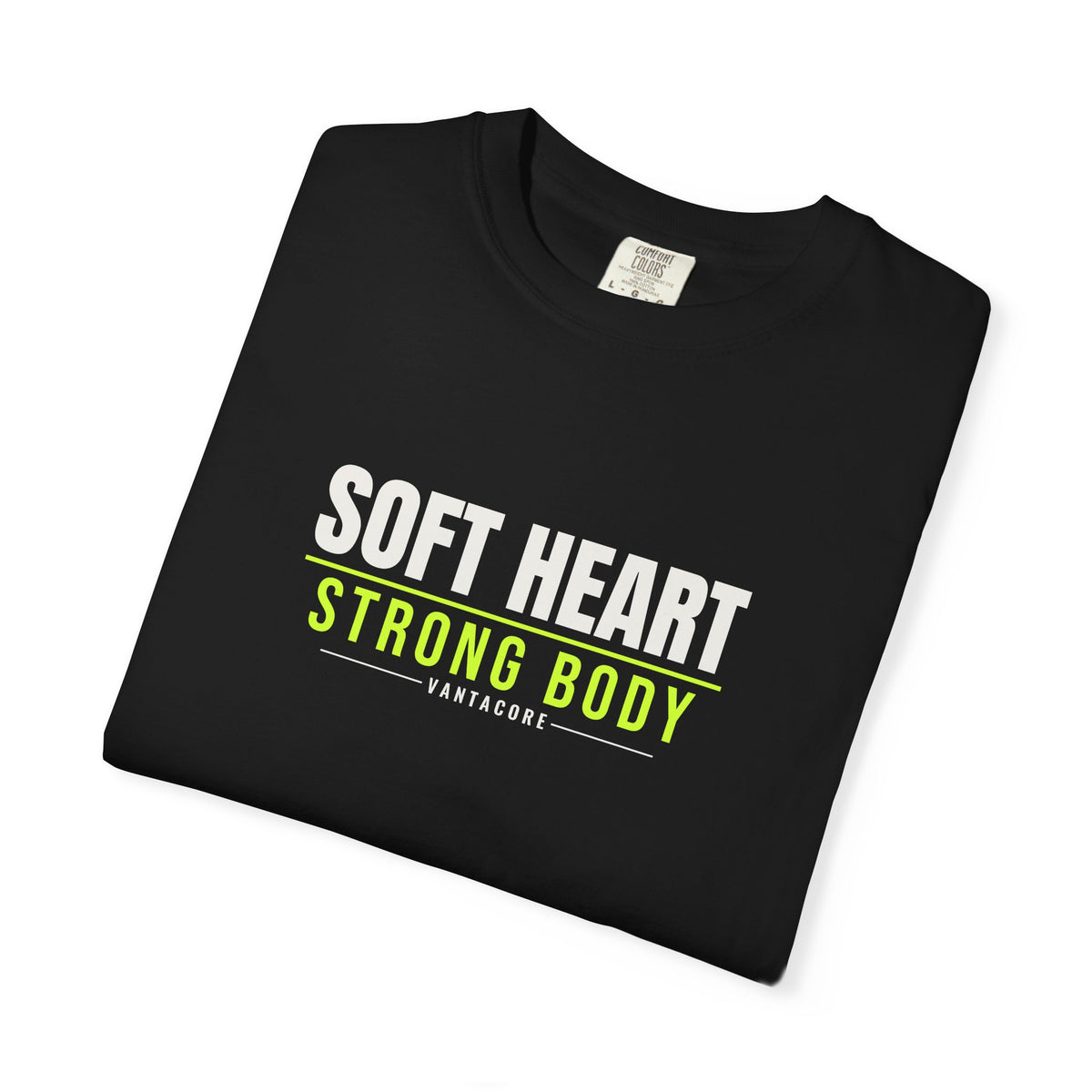 Soft Heart Strong Body | Women's Garment-Dyed Graphic Tee