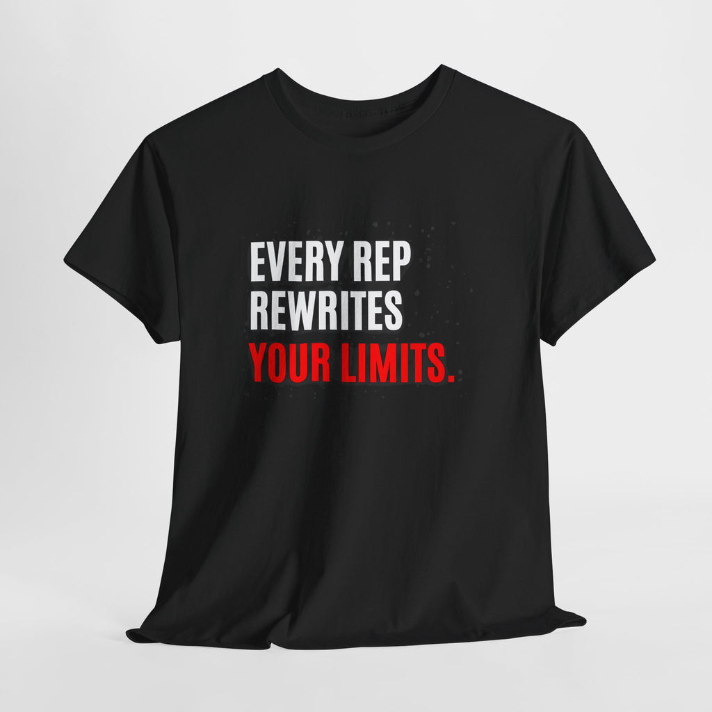 Every Rep Rewrites Your Limits | Motivational Gym T-Shirt