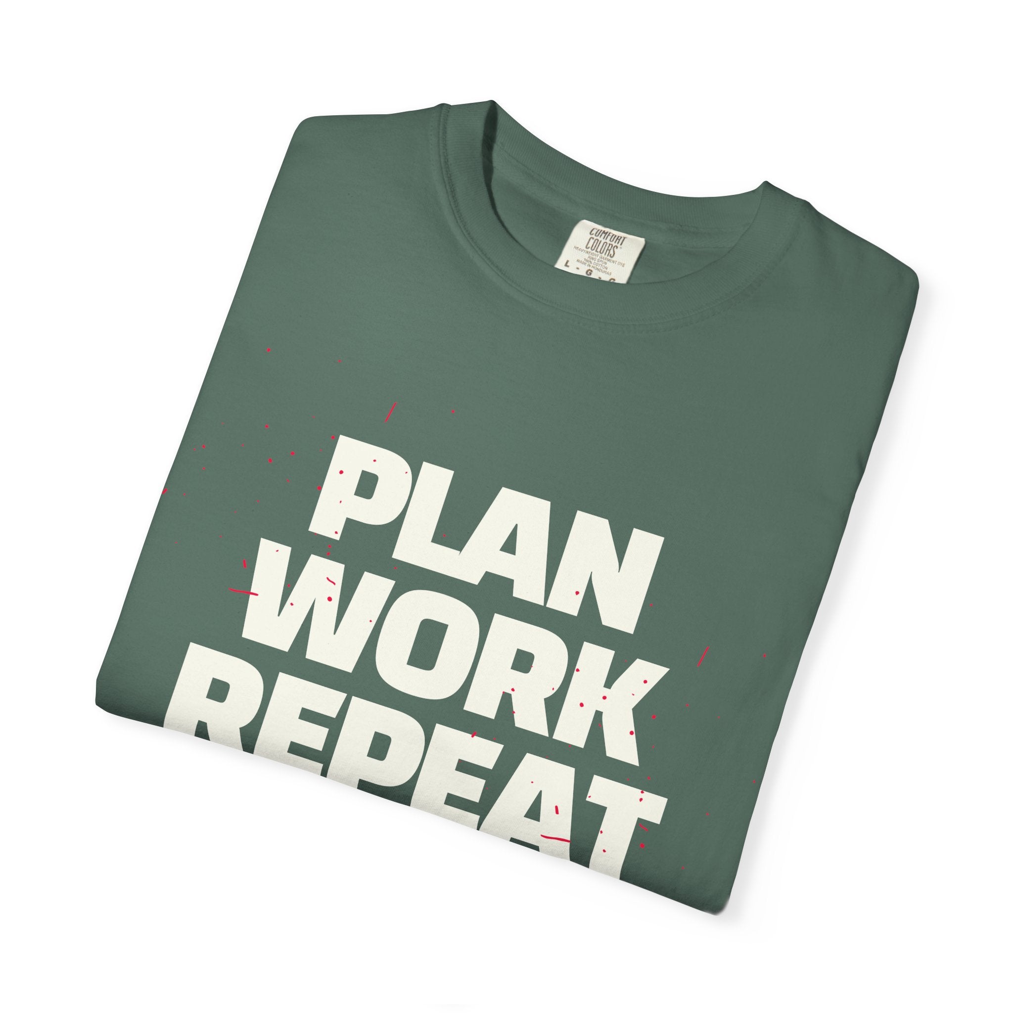 Plan Work Repeat  | Graphic T-Shirt