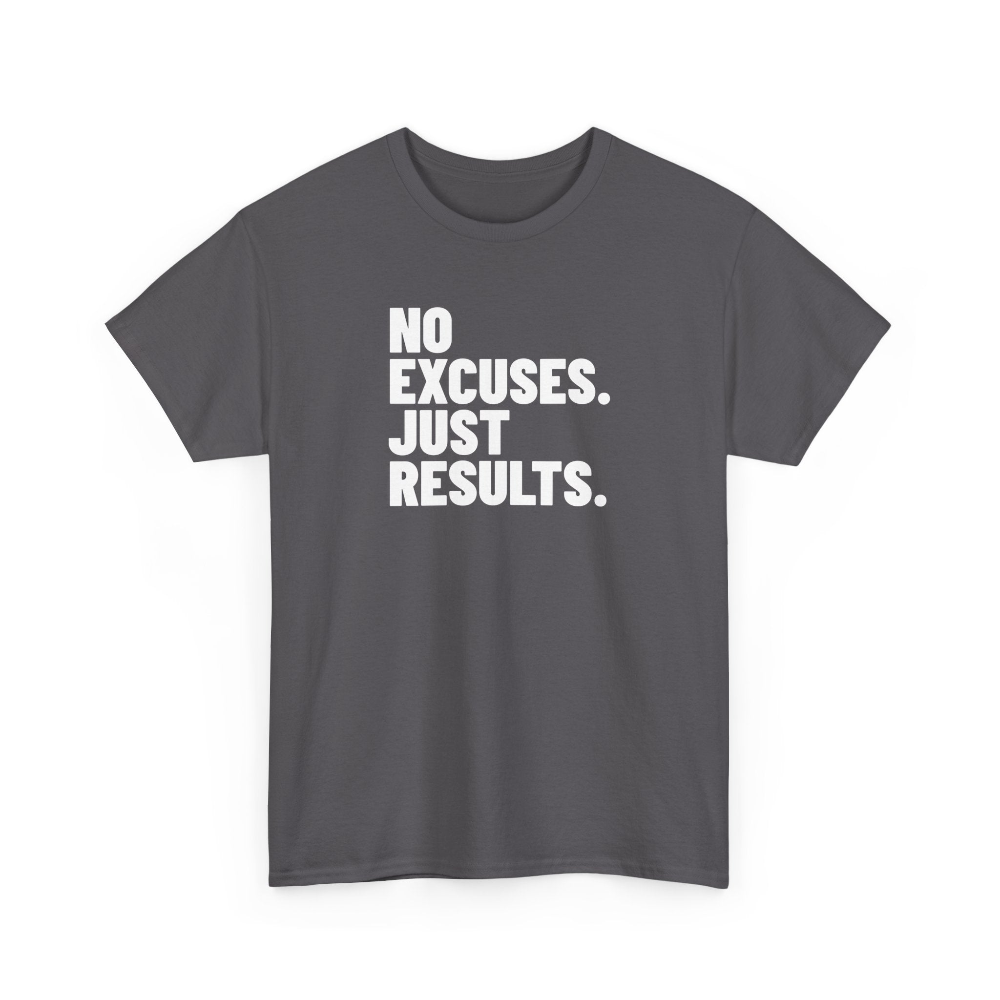 No Excuses Just Results | Motivational Fitness T-Shirt