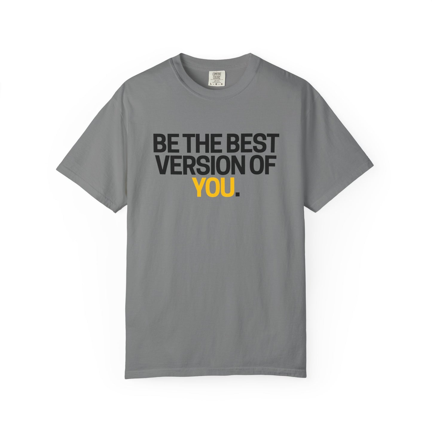 Be The Best Version Of You | Motivational T-Shirt