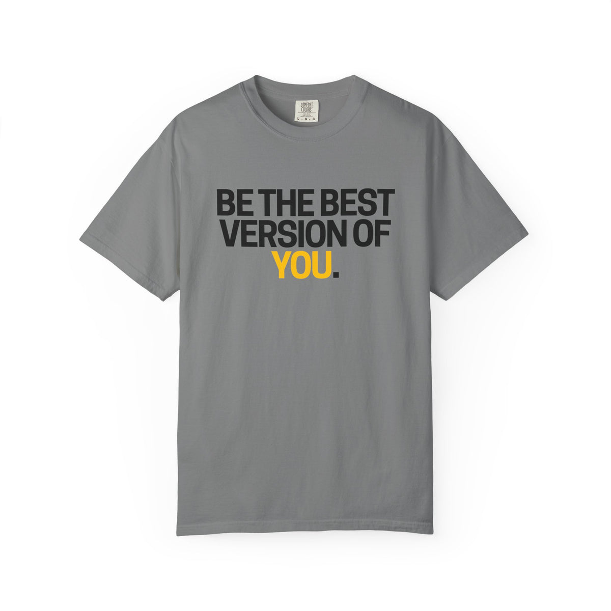 Be The Best Version Of You | Motivational T-Shirt