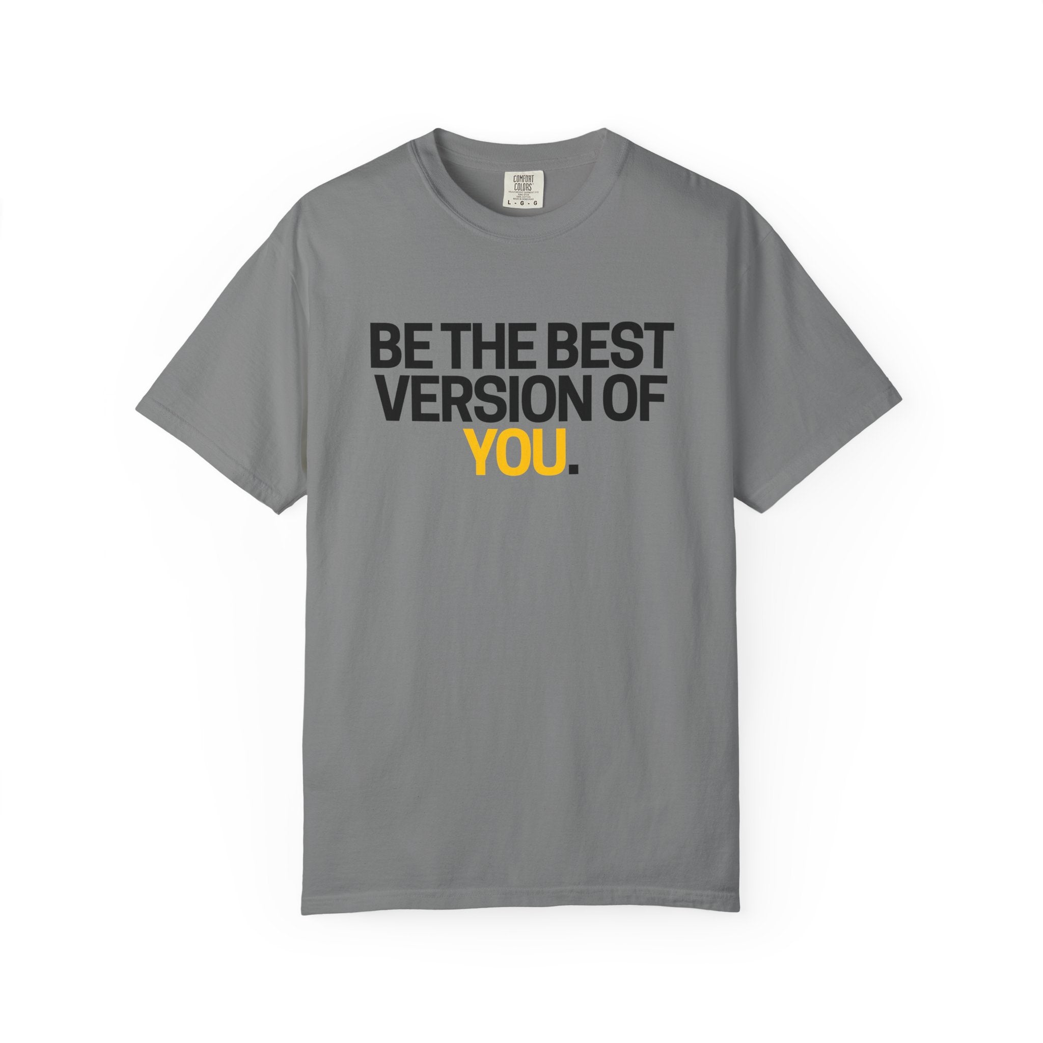 Be The Best Version Of You | Motivational T-Shirt