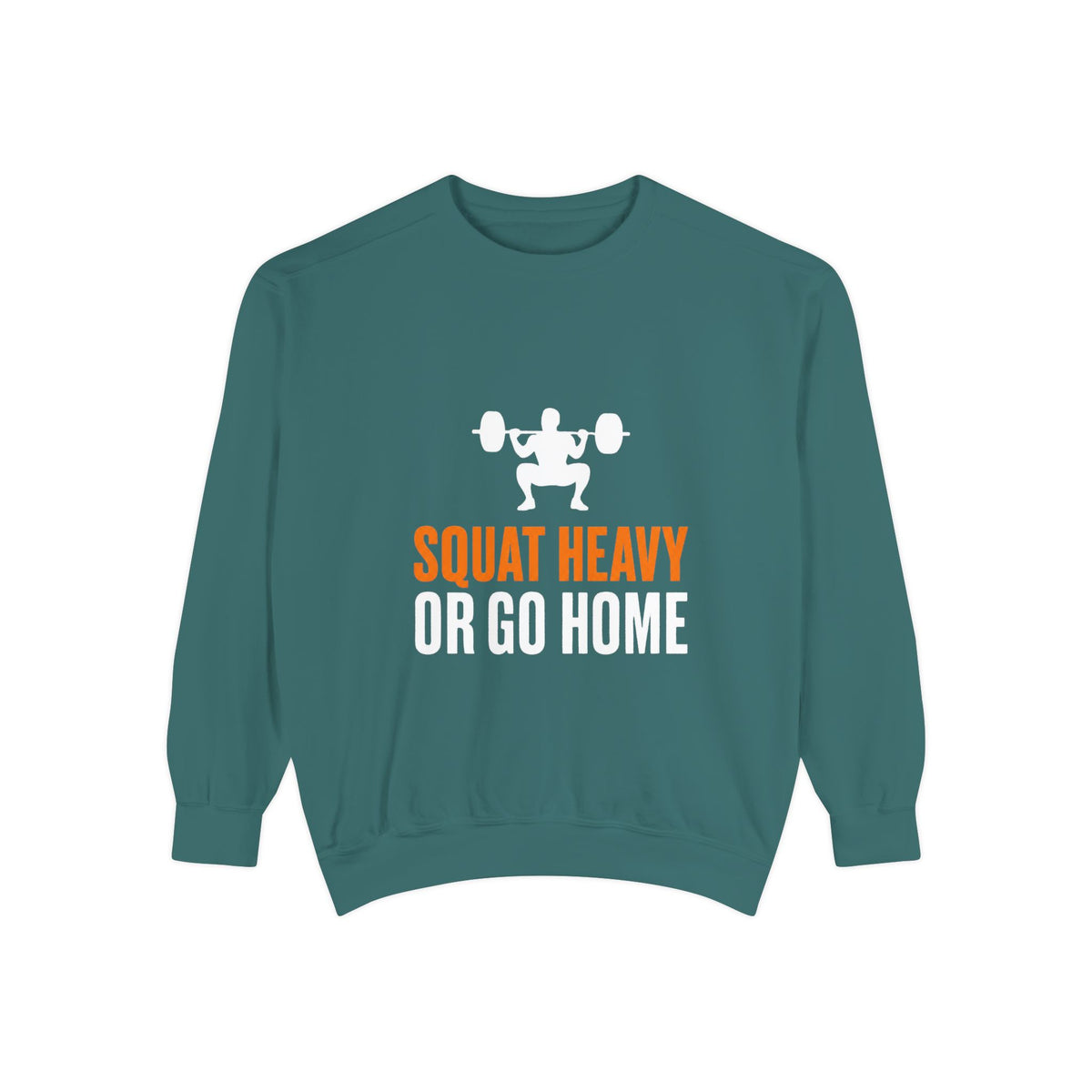 Squat Heavy or Go Home Sweatshirt by Vantacore Athletics, view 5