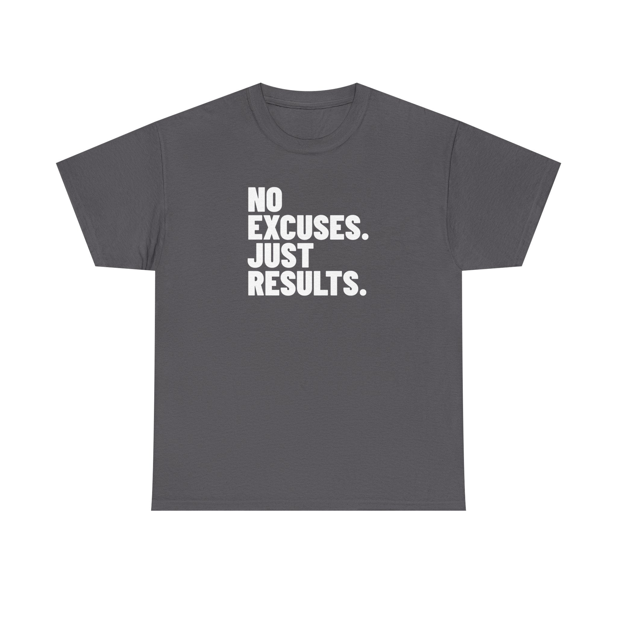 No Excuses Just Results | Motivational Fitness T-Shirt