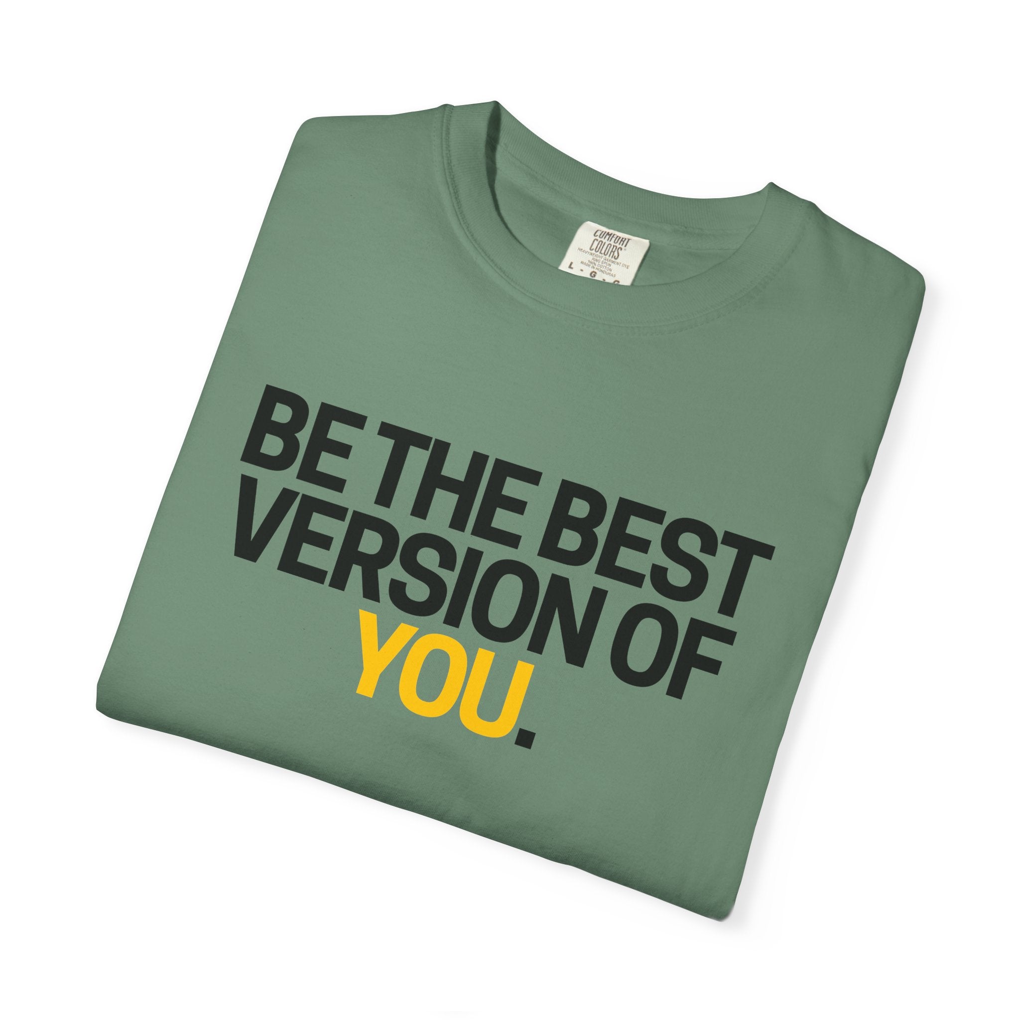 Be The Best Version Of You | Motivational T-Shirt