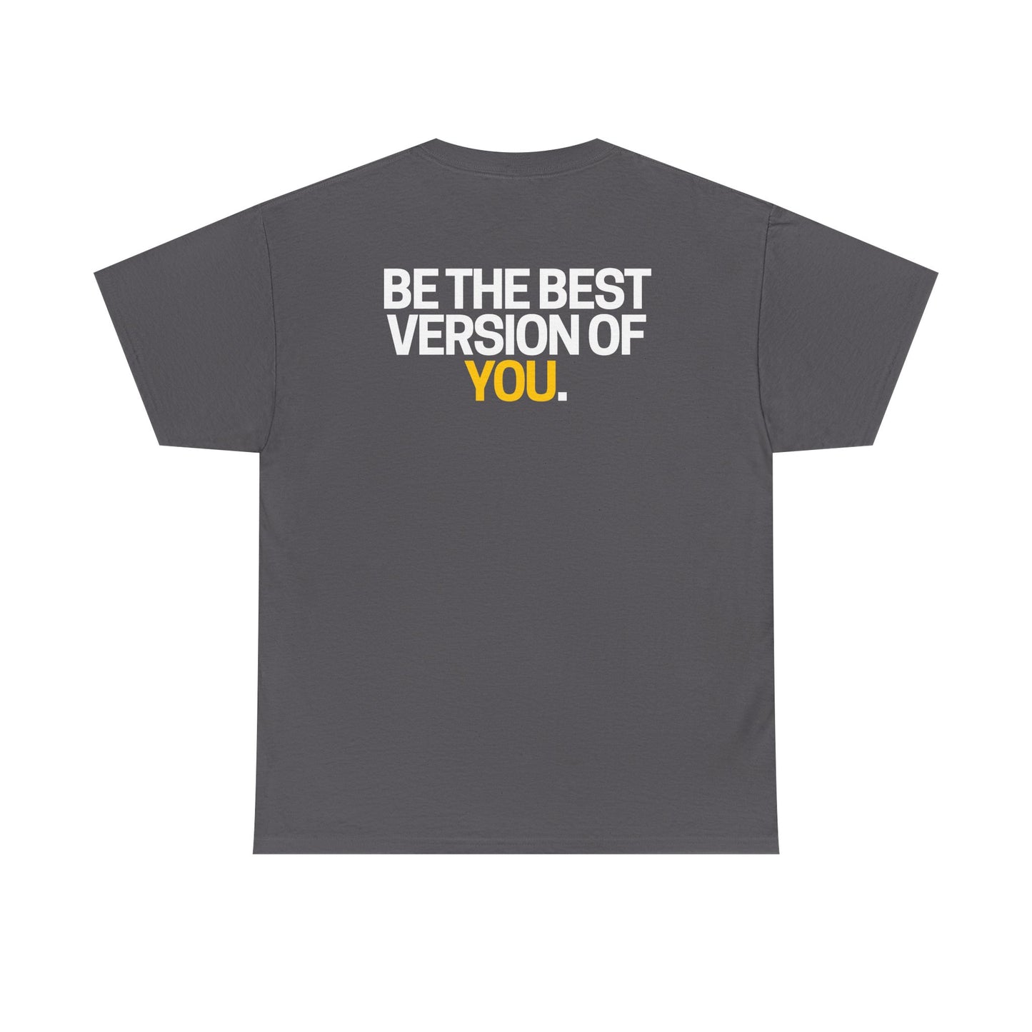 Be The Best Version of You | Motivational T-Shirt