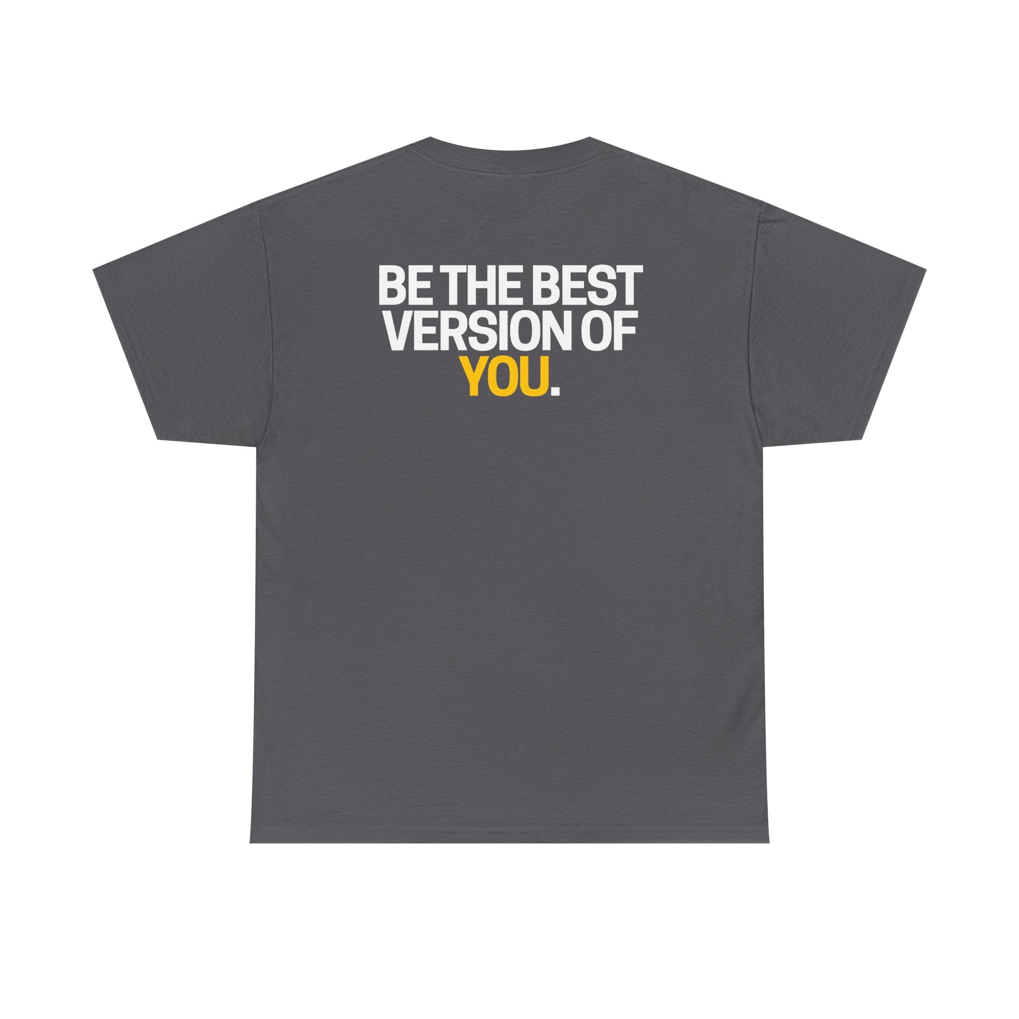 Be The Best Version of You | Motivational T-Shirt