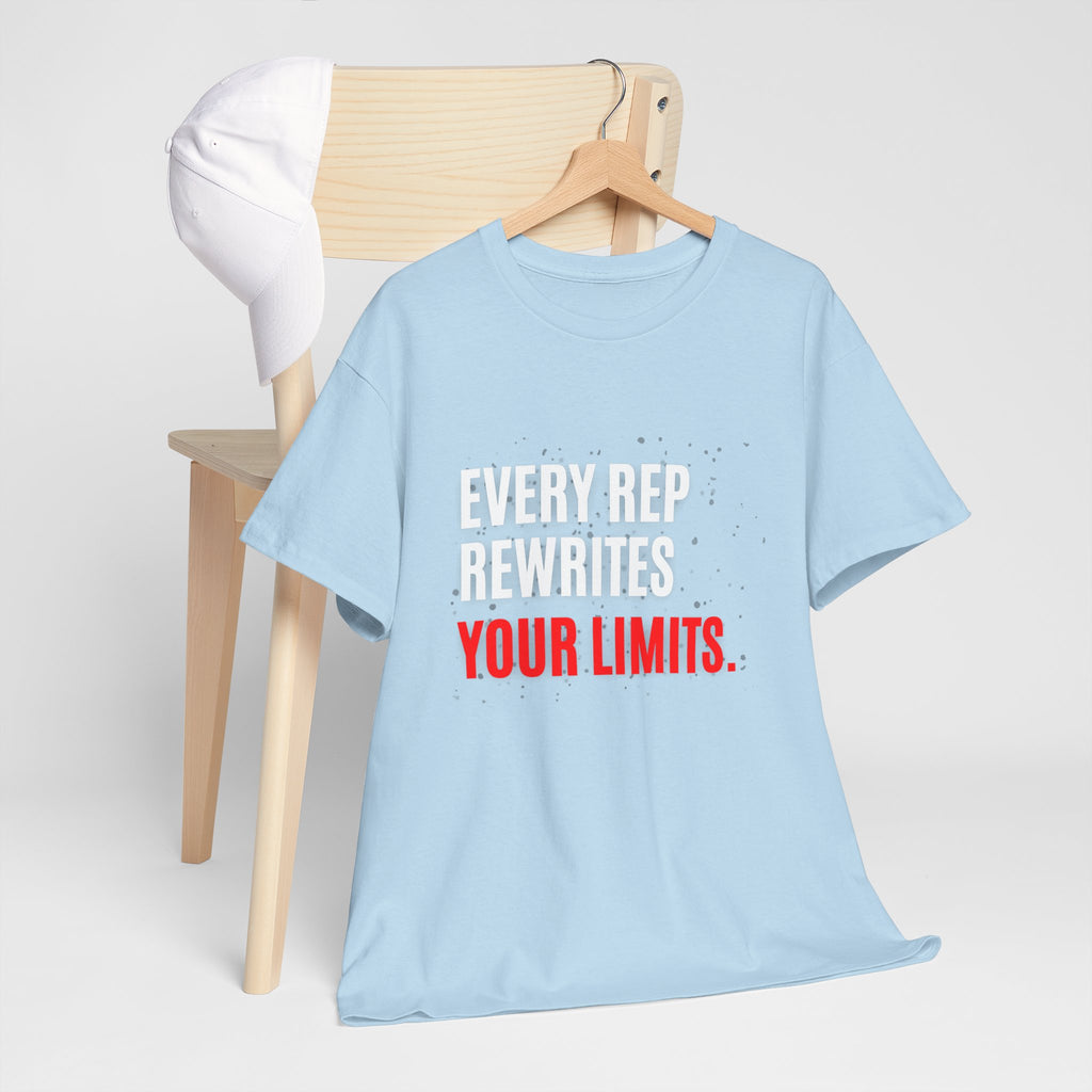 Every Rep Rewrites Your Limits | Motivational Gym T-Shirt