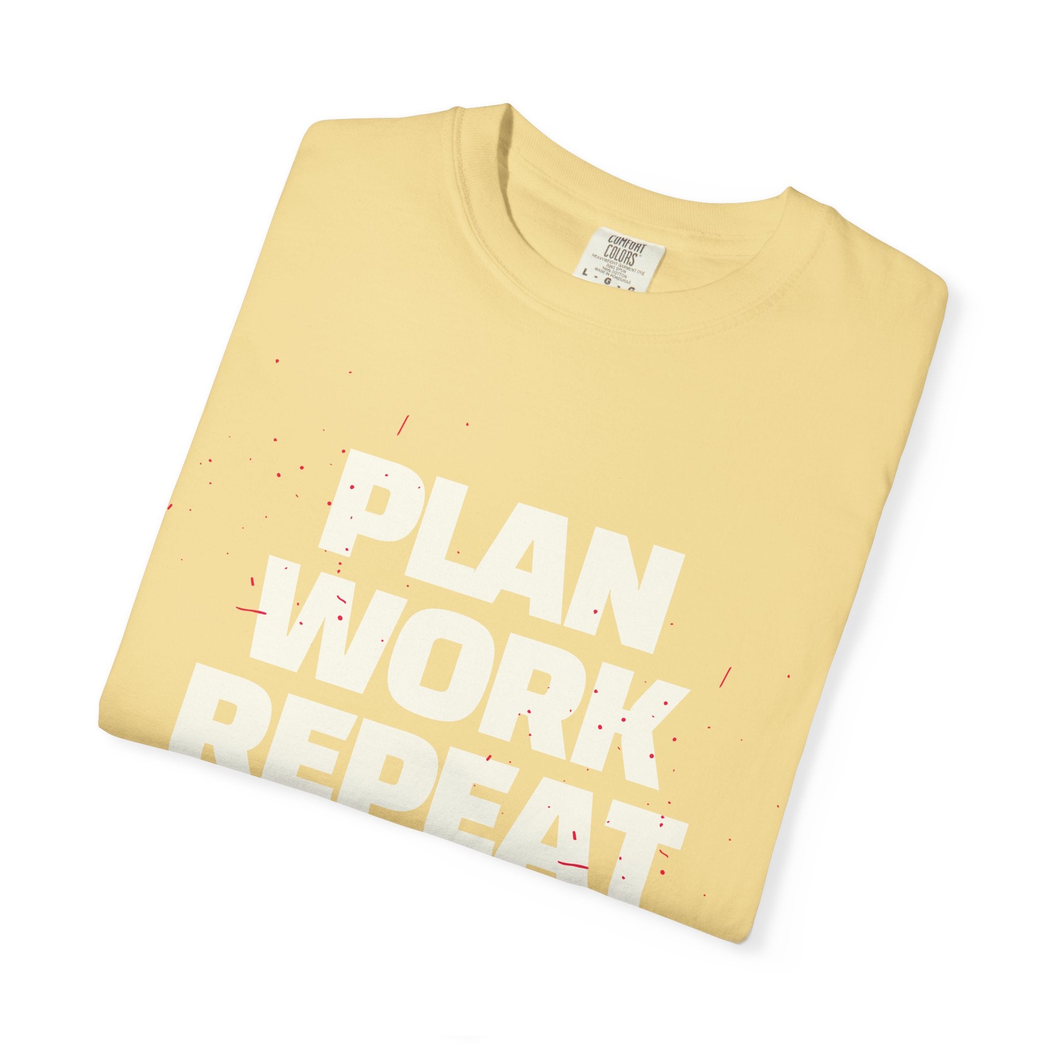 Plan Work Repeat | Graphic T-Shirt