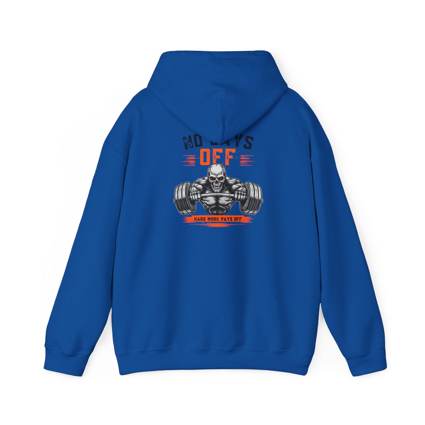 No Days Off | Heavy Hooded Sweatshirt
